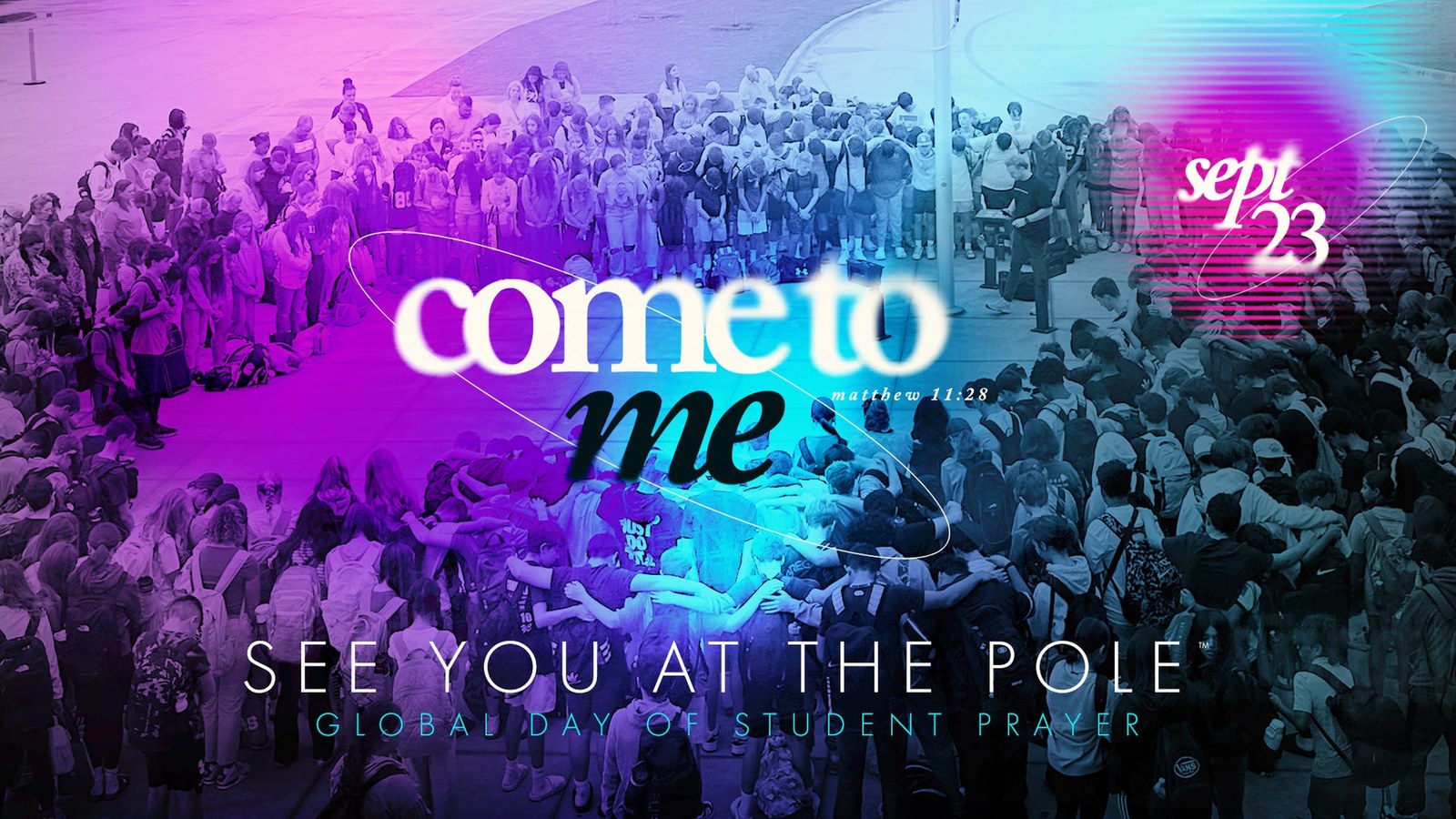 Official 2026 See You at the Pole theme graphic: Come to Me, Matthew 11:28, September 23